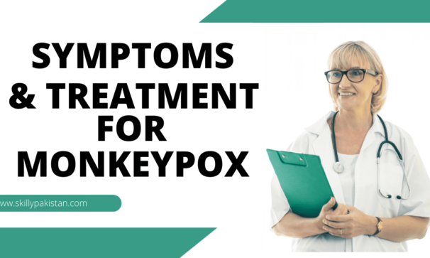 Symptoms of Monkeypox and its treatment